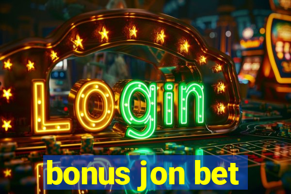 bonus jon bet